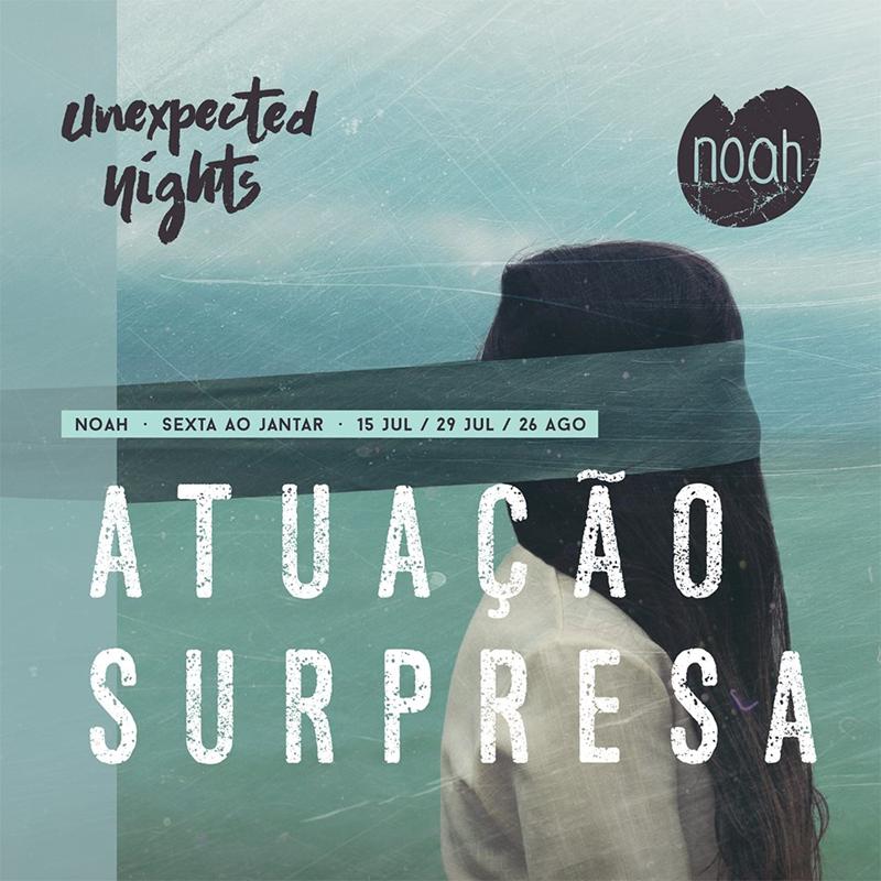 Nas Unexpected Nights do Noah tudo pode acontecer! :)Sextas ao jantar (15 JUL | 29 JUL | 26 AGO), venha ao Noah e Divirta-se… À sua espera, uma noite… INESPERADA!!!#noahsurfhouseportugal