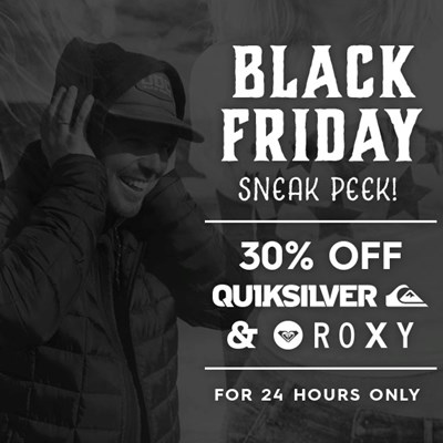Black Friday Sneak Peek - 30% Off All Quiksilver and Roxy for 24hrs Only http://www.shore.co.uk/